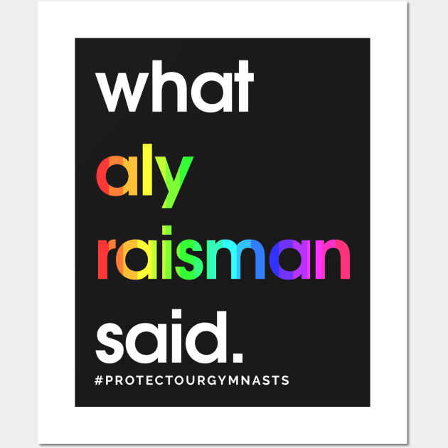 What Aly Raisman Said #ProtectOurGymnasts Wall Art by jordynslefteyebrow